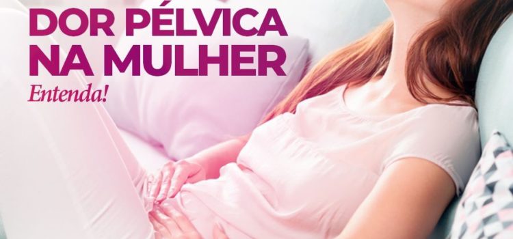 Dor Pélvica na Mulher