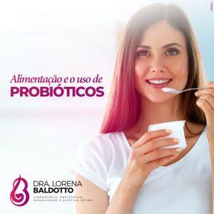 Dra lorena baldotto - probióticos pra candidíases - disbiose - melhora da flora intestinal - probióticos para Gestantes - ginecologista em vitória e Vila Velha - obstetra em Vitória e Vila Velha 