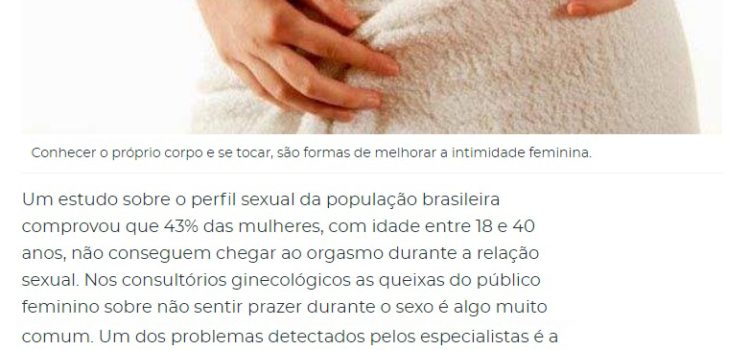 43% das mulheres brasileiras em idade fértil tem anorgasmia diz estudo.