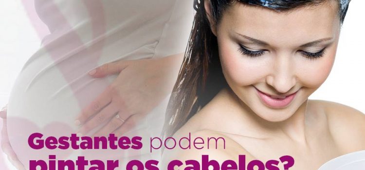 gestantes podem pintar os cabelos? gestantes podem pintar os cabelos?