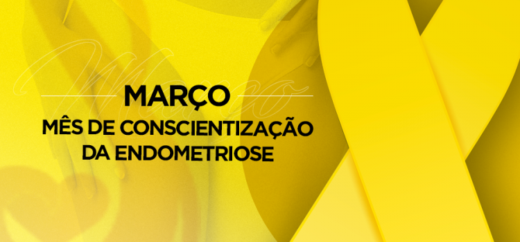 Março, Mês de conscientização da endometriose