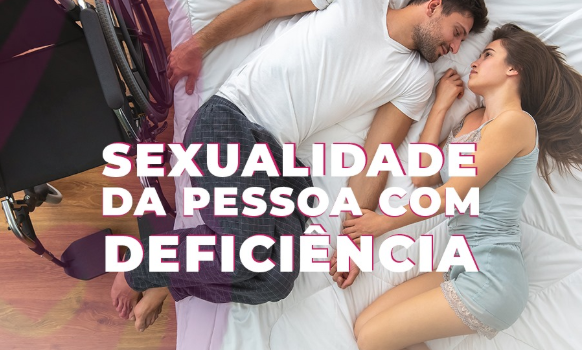 Sexualidade da Pessoa com Deficiência