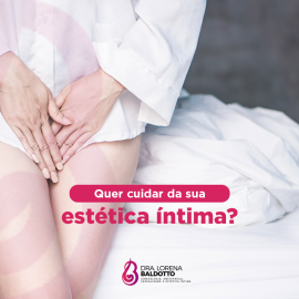 Quer cuidar da sua estética íntima?