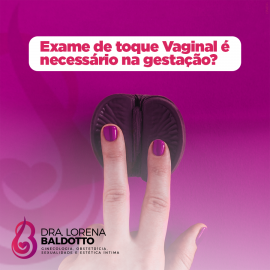 Exame de toque vaginal é necessário na gestação?