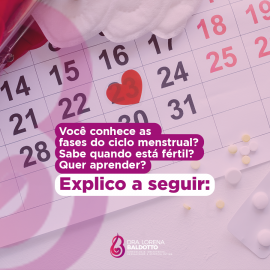Você conhece as fases do ciclo menstrual? Sabe quando está fértil ? Quer aprender ?