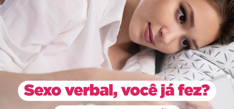 Sexo verbal, você já fez?