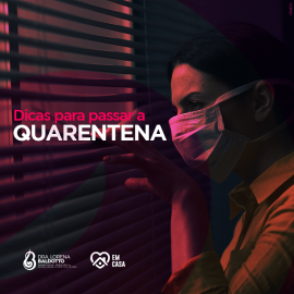 Dicas para passar a Quarentena