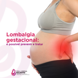 Lombalgia gestacional: é possível prevenir e tratar