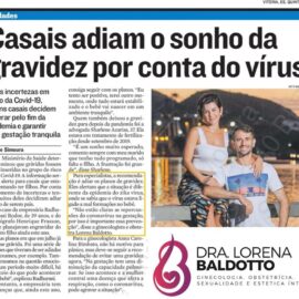 Entrevista para @tribunaonline sobre adiar o sonho da gravidez por conta do coronavírus.