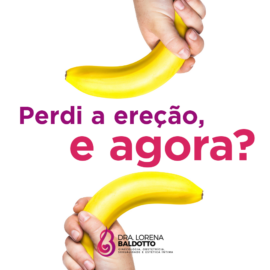 Perdi a ereção, e agora?