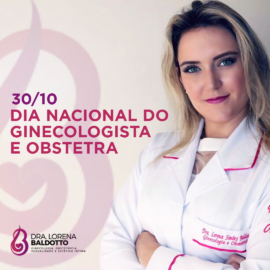 30/10 Dia Internacional do Ginecologista e Obstetra