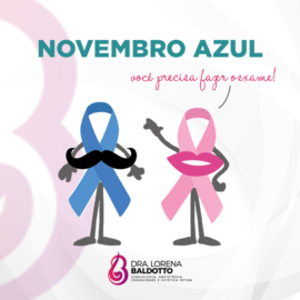 Novembro Azul você precisa fazer o exame !
