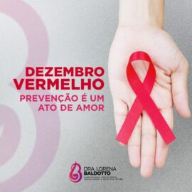 Dezembro Vermelho – Prevenção é um ato de amor