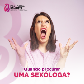Quando procurar uma sexóloga?
