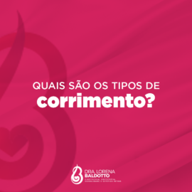 Quais são os tipos de corrimento?