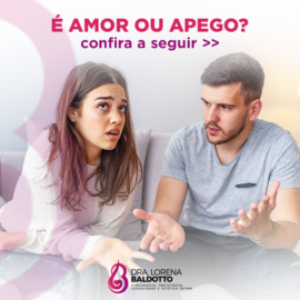 É amor ou apego?
