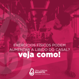 Exercícios Físicos podem aumentar a libido do casal? Veja Como !