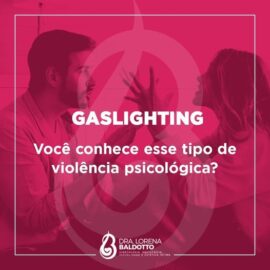 Você sabe o que é Gaslighting?