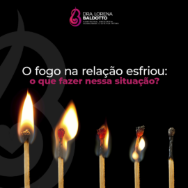 O fogo esfriou na relação. Tem como salvar?