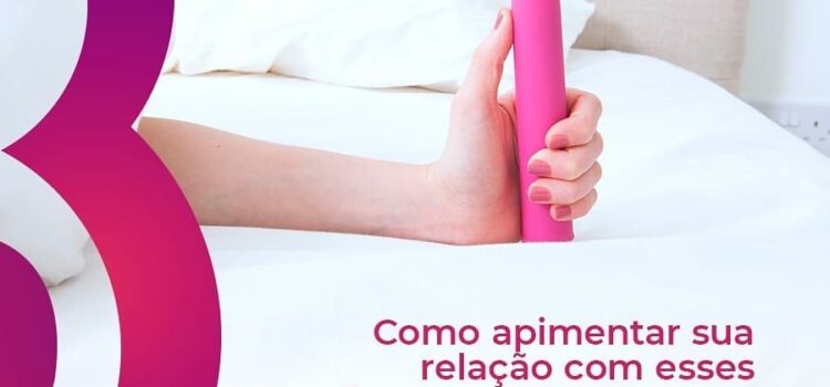 Como apimentar sua relação com brinquedos?