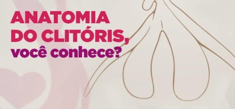 Anatomia do Clitóris . Você Conhece?