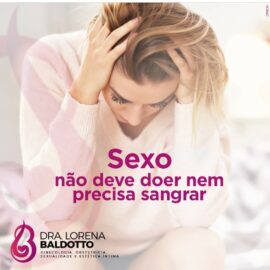 Sexo não deve doer nem precisa sangrar
